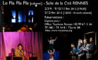 Cabaret Le Fla Fla Fla. Du 2 au 12 février 2012 à Rennes. Ille-et-Vilaine. 